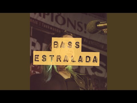 Bass Estralada