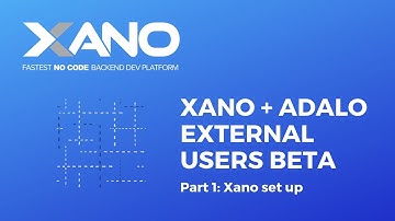 Adalo External Users Beta + Xano: Part 1: Xano Setup