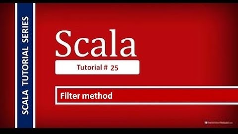 Learn usage of Filter Method in Scala : Scala Tutorial Series # 25