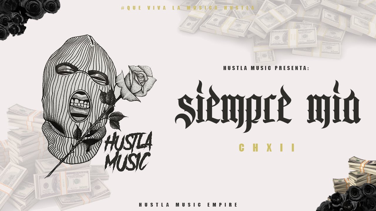 CH12 - SIEMPRE MIA  [Audio] @Ch12hustlamusic