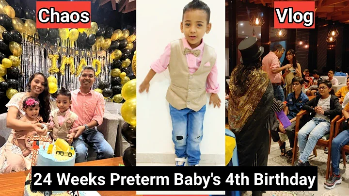 24 Weeks Premature Baby | 4th Birthday | Chaos in Birthday | #vlog  Birthday celebration | Mama Love - DayDayNews