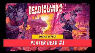 Dead Island 2 | Player Dead #1 [Sound Effect]