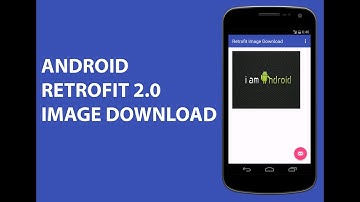 ANDROID RETROFIT 2.0 IMAGE DOWNLOAD