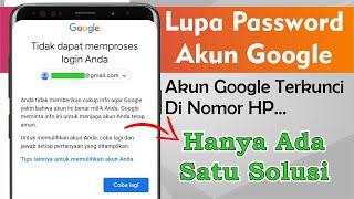 Cara Mengembalikan Akun Google Yang Lupa Kata Sandi Terbaru 2023