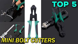 Top 5 Best Mini Bolt Cutters 2020