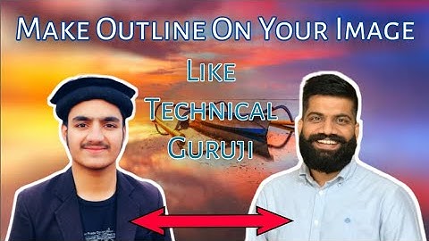 How to make outline on your images like Technical Guruji With Pixellab On Android just In one click