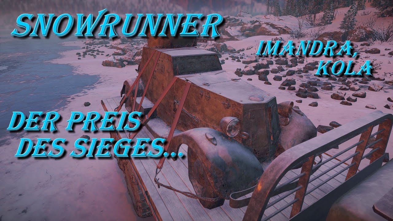 Preis des Sieges - Suche und Bergung der Panzerwagen - Imandra - Snowrunner