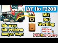 Jio F220B Mic Jumper Ways Solution | Jio F220B Mic Problem | Jio Phone Mic Ways | F220b mic Jumper |