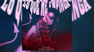 Lo Que Me Empinga -Charlie Maykol_ Prod By Zur2beats Galaxy Musik