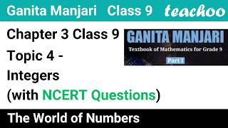 Chapter 3 Class 9 - Ganita Manjari Part 1 - Topic 4 - Integers (With NCERT Questions)