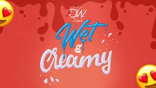 Dj Wizz767 - Wet & Creamy (Audio) | Bouyon 2026
