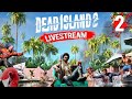 Dead Island 2 continues || #chillgamer #livegaming #5700x #7800xt