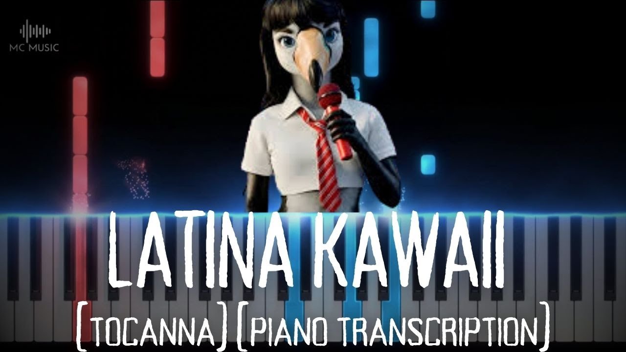 Latina Kawaii - Tocanna | Piano