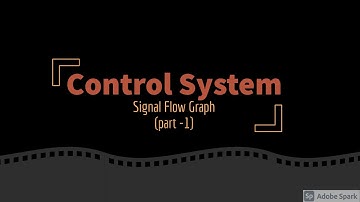 Signal Flow Graph (part-1)