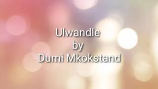 Dumi Mkokstad  Ulwandle S