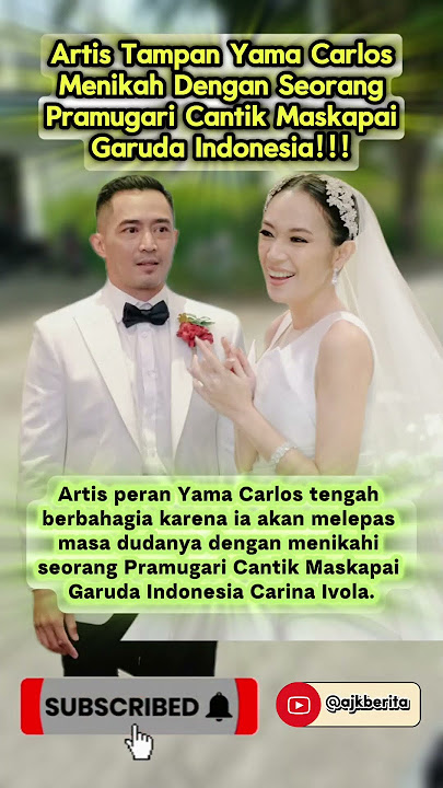 Artis tampan Yama Carlos menikah dengan seorang pramugari cantik maskapai Garuda Indonesia!!!