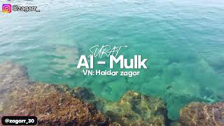 Murottal Surat Al - Mulk Tilawah Al - Qur'an VN by Haidar zagar F