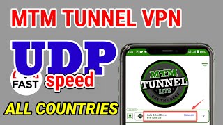 MTM TUNNEL LITE VPN UDP SETTINGS FOR FASTEST INTERNET SPEEDS AND SECURE BROWSING screenshot 5