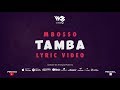 Mbosso - Tamba (Lyric Video)