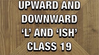 Usage Of Upward And Downward 'L' and 'ISH