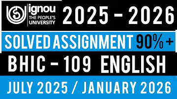 BHIC 109 SOLVED ASSIGNMENT 2025-26 | BHIC 109 SOLVED ASSIGNMENT 2025-26 IN ENGLISH | BHIC 109