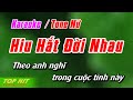 Hiu ht i nhau karaoke tone n  nhc sng phi mi chun top hit karaoke