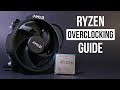 AMD RYZEN Overclocking GUIDE