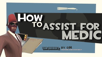 TF2: How to assist for medic