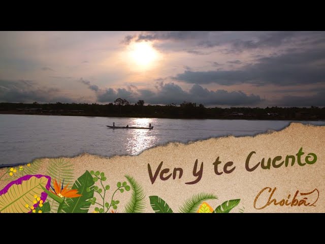 Ven y te Cuento - CHOIBÁ [Video Oficial]