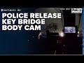 Body cam released from the morning of the key bridge collapse shows maryland dnr response