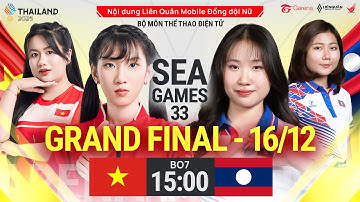 🔴 TRỰC TIẾP: VIETNAM vs LAOS  - TRANH HUY CHƯƠNG VÀNG - SEA GAMES 33 - LQM ĐỒNG ĐỘI NỮ (16/12)