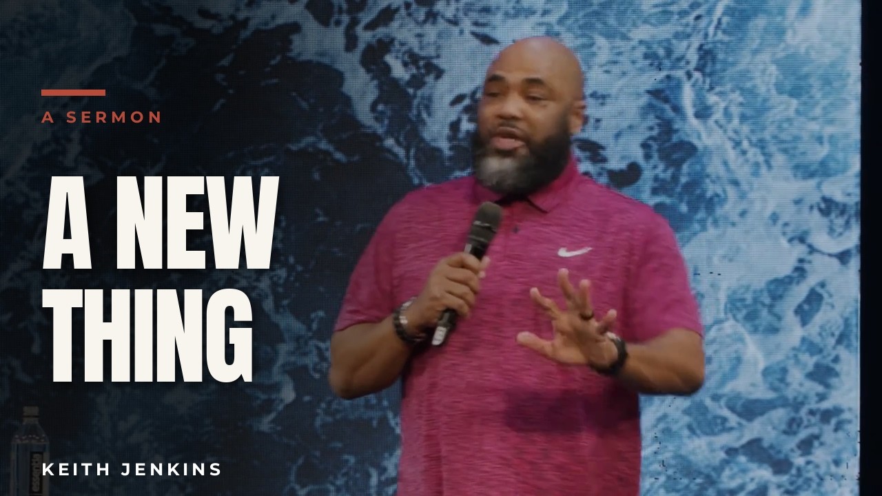 A New Thing | Keith Jenkins