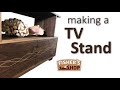 Woodworking: Making a TV Stand