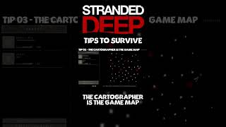 Tip 03 | The Cartographer Is The Game Map #shorts #strandeddeep #tipsandtricks