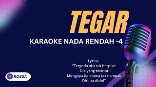 ROSSA - TEGAR Karaoke Lower Key Nada Rendah -4 G