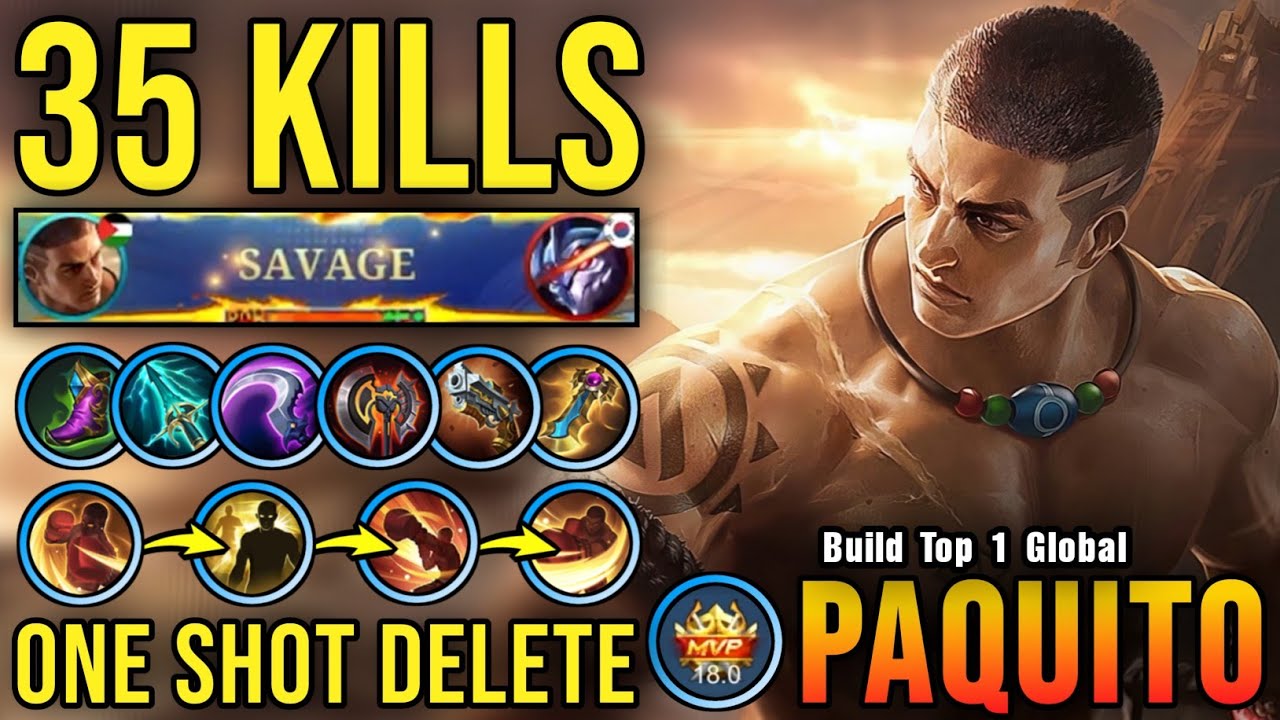 35 Kills + SAVAGE!! MVP 18.0 Points Paquito One Shot Delete!! - Build Top 1 Global Paquito ~ MLBB