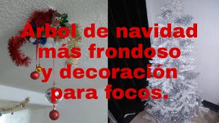 COMO HACER EL ARBOL DE NAVIDAD MAS FRONDOSO, GORDITO/DECORACION PARA FOCOS/DIY/STELLA LAINEZ