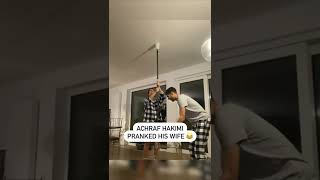 Achraf hakimi Prank Sa Femme😆😂😂😂