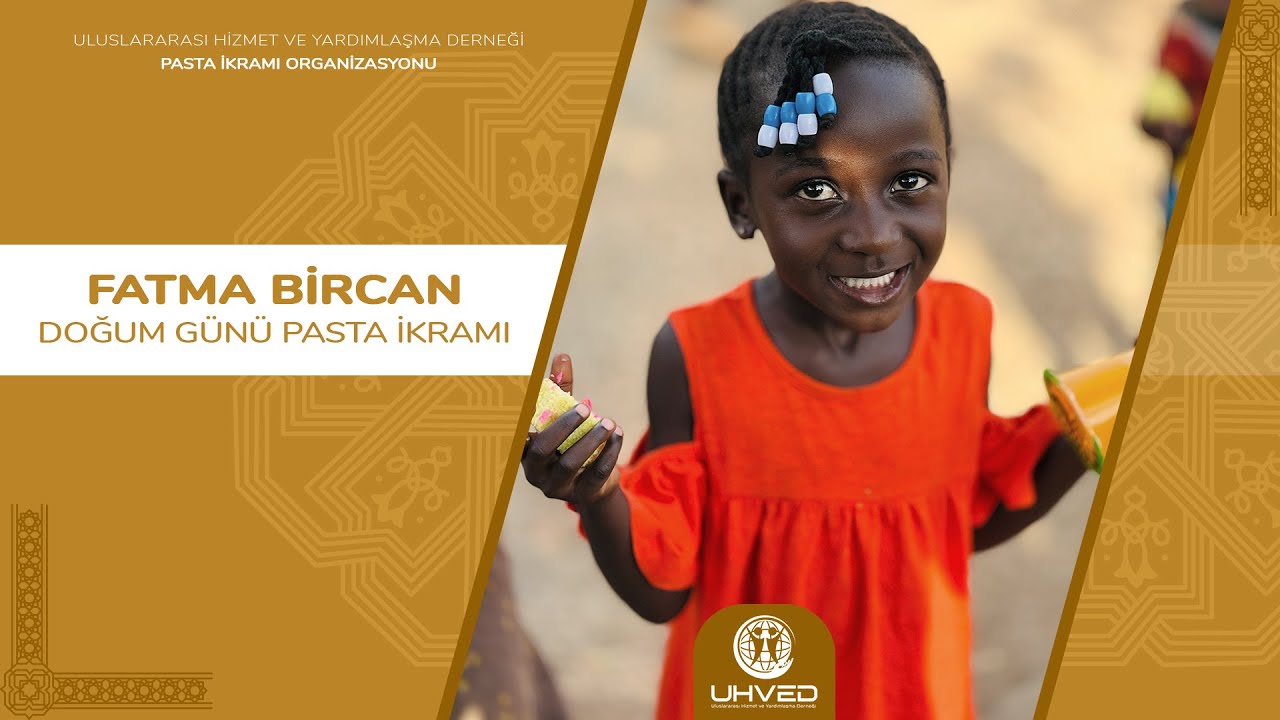 Fatma Bircan Doğum Günü Pasta İkramı (Afrika) | UHVED