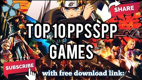 TOP 10 PPSSPP GAMES BEST FOR ANDROID