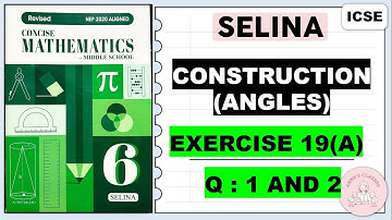 CONSTRUCTIONS EXERCISE 19(A) QUESTIONS 1 AND 2