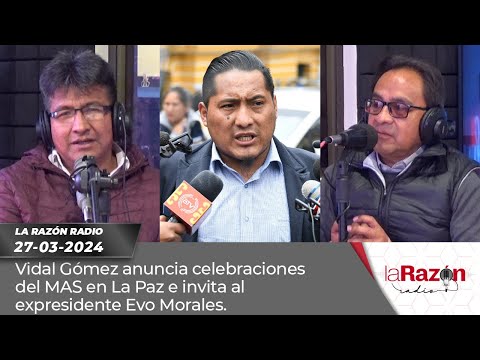 Vidal Gómez anuncia celebraciones del MAS en La Paz e invita al expresidente Evo Morales.