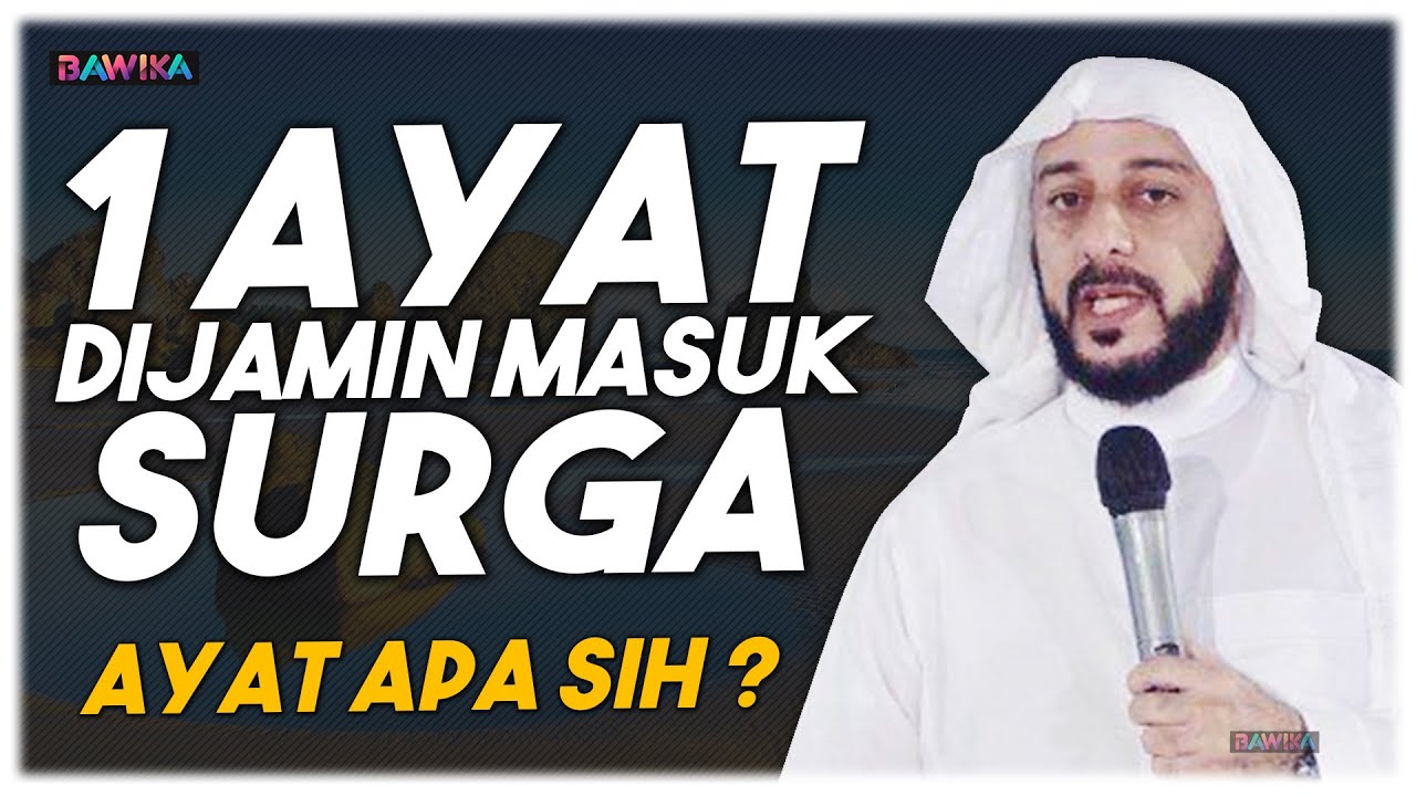 SYEKH ALI JABER - 1 AYAT DIJAMIN MASUK SURGA