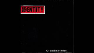 Identity  -  Where's Everybody  (FULL 7´´ 1990)