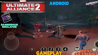 MARVEL ULTIMATE ALLIANCE 2 Android Gameplay | Bannerhub Emulator BEST SETTINGS The Avengers Mobile🤩