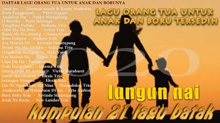 Kumpulan lagu batak orangtua untuk anaknya