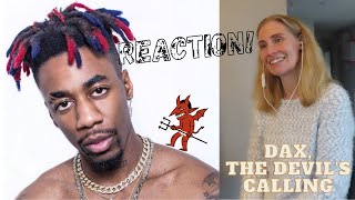 REACTION! Dax, The Devil's Calling (Audio) 😈 #DaxReactions #PainPaintsPaintings  #ALittleMoreOfLisa