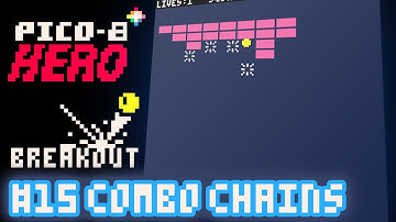 Breakout #15 - Combo Chains - Pico-8 Hero