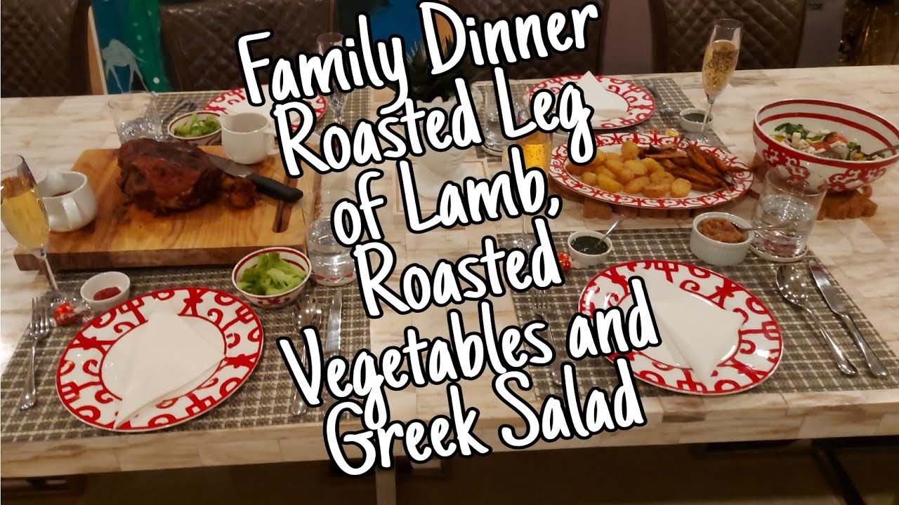 Cooking Complete Dinner For One Family | Roasted Lamb | Roasted Vegetables | Greek Salad