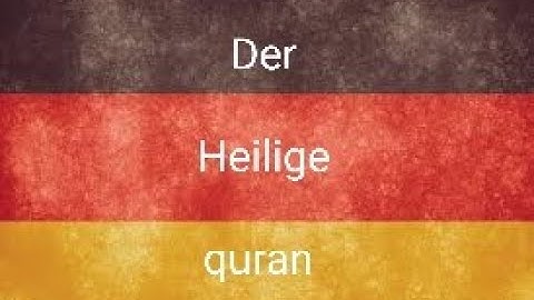 القران الكريم كاملا مترجم باللغة الألمانية 1 | 5 Der gesamte Quran ins Deutsche übersetzt